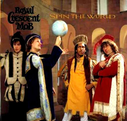 Royal Crescent Mob: Spin the World (1989)